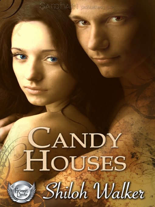 Title details for Candy Houses by Shiloh Walker - Available